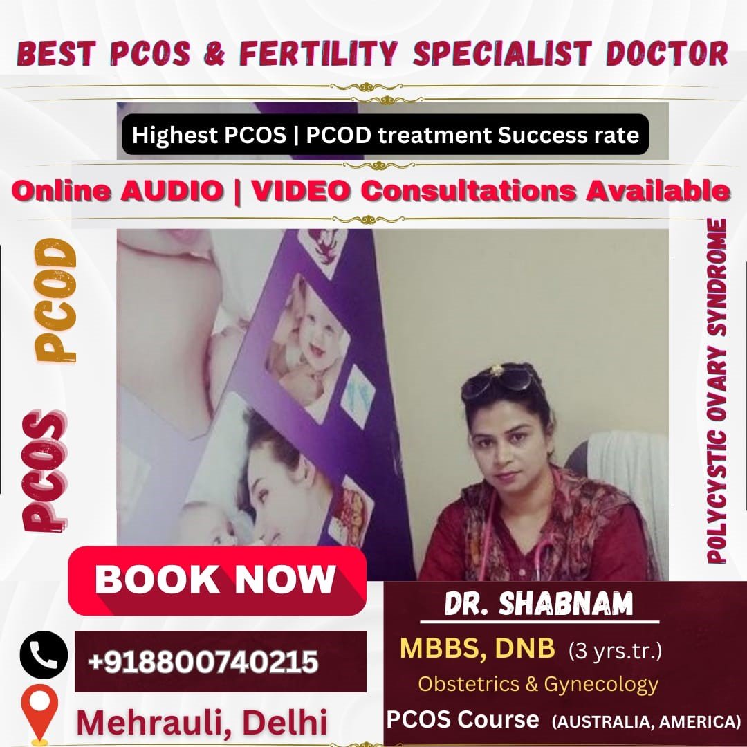 Expert Doctor for PCOS Treatment in Delhi - Dr. Shabnam Sharjil at PCOS Ferticure Clinic provides personalized and trusted care for managing PCOS. Explore comprehensive treatment options and reproductive wellness services in Delhi.